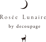 ロゼ・リュネール代官山店　Rosée Lunaire by decoupage